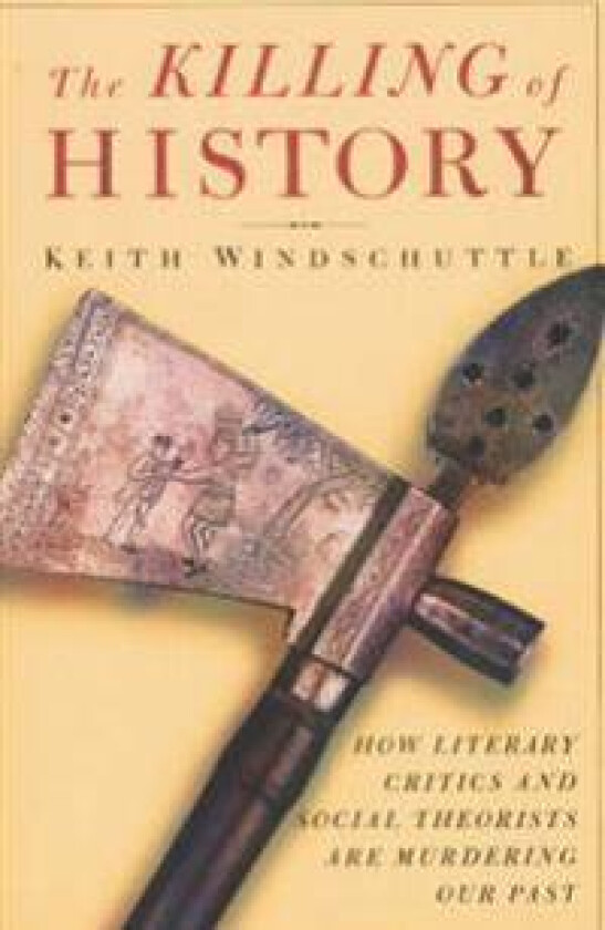 The Killing of History