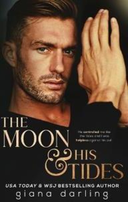 The Moon and His Tides