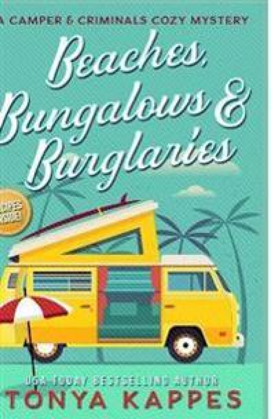 Beaches, Bungalows & Burglaries