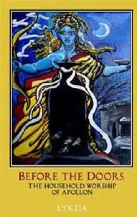 Before the Doors: The Household Worship of Apollon