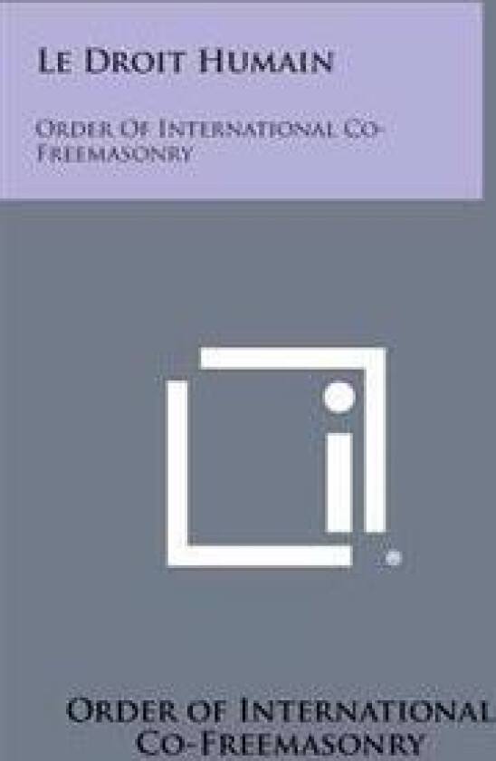 Le Droit Humain: Order of International Co-Freemasonry