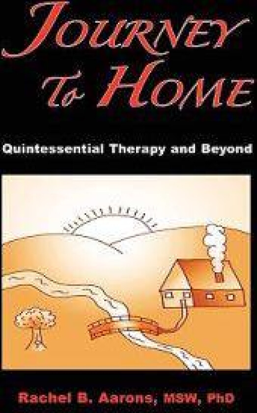 Journey to Home: Quintessential Therapy and Beyond