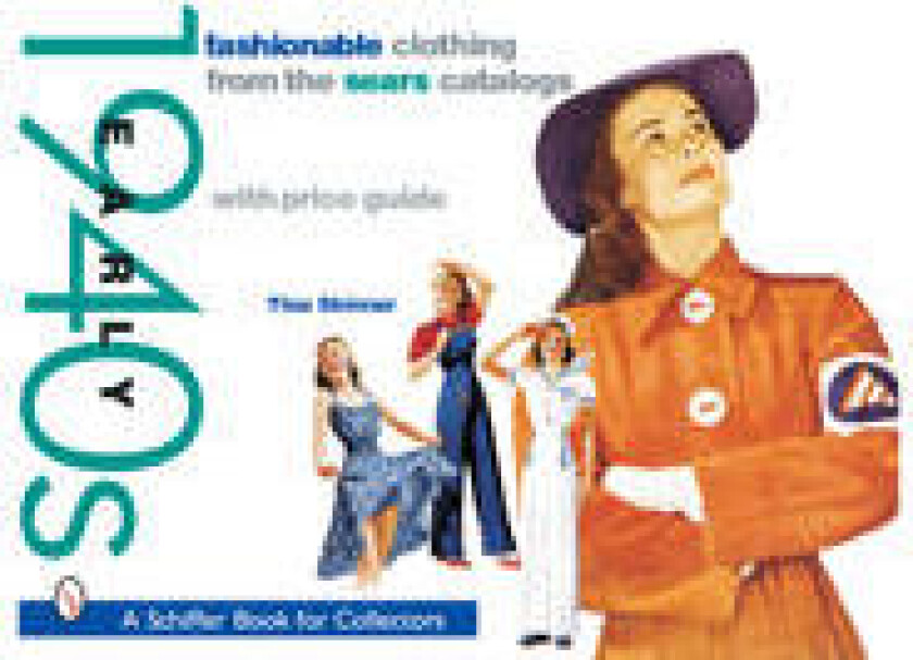 Fashionable Clothing from the Sears Catalogs: Early 1940s