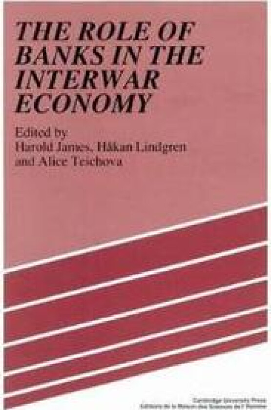 The Role of Banks in the Interwar Economy