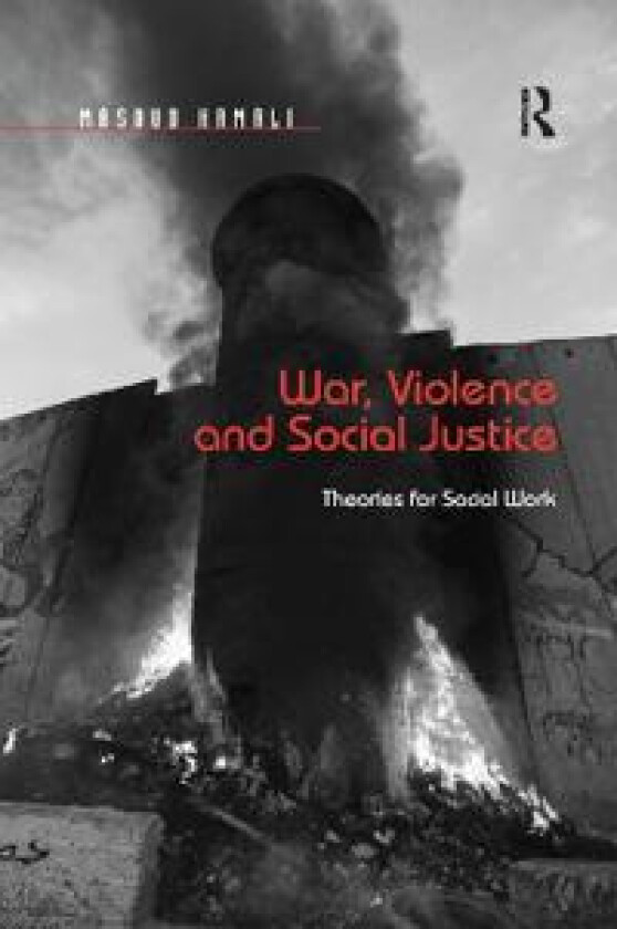 War, Violence and Social Justice