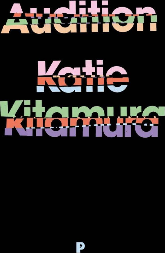 Audition av Katie Kitamura