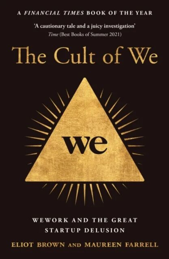 The Cult of We av Eliot Brown, Maureen Farrell