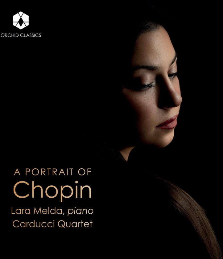Lara Melda, Carducci Quartet A Portrait of Chopin CD