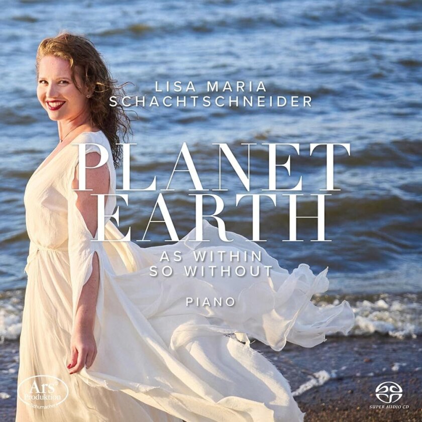 Lisa Maria Schachtschneider Planet Earth Works for Solo Piano CD
