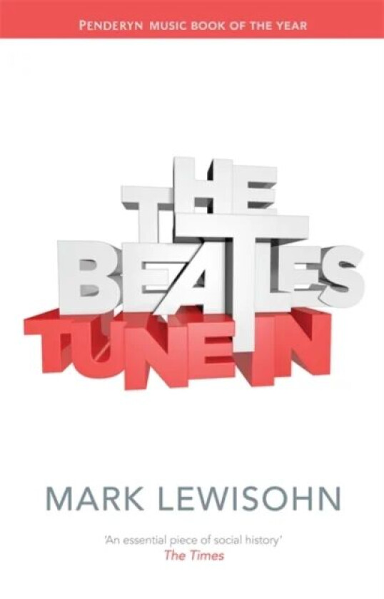 The Beatles - All These Years av Mark Lewisohn