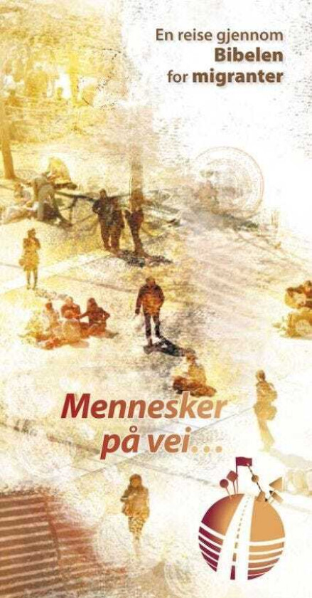 Migrantheftet norsk en reise gjennom Bibelen for migranter