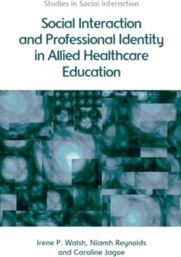 Social Interaction and Professional Identity in Allied Healthcare Education