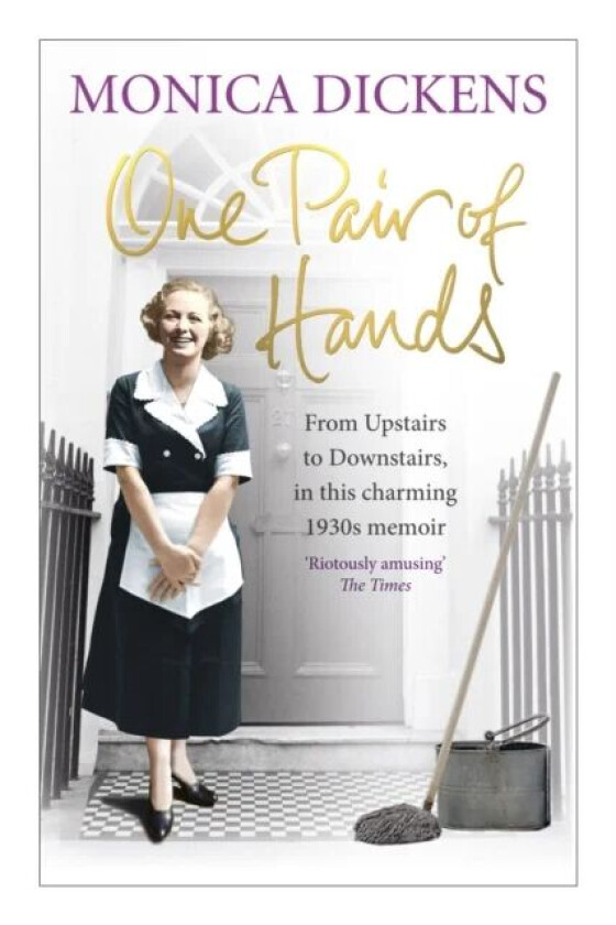 One Pair of Hands av Monica Dickens