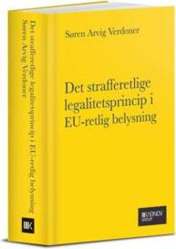 Det strafferetlige legalitetsprincip i EU-retlig belysning