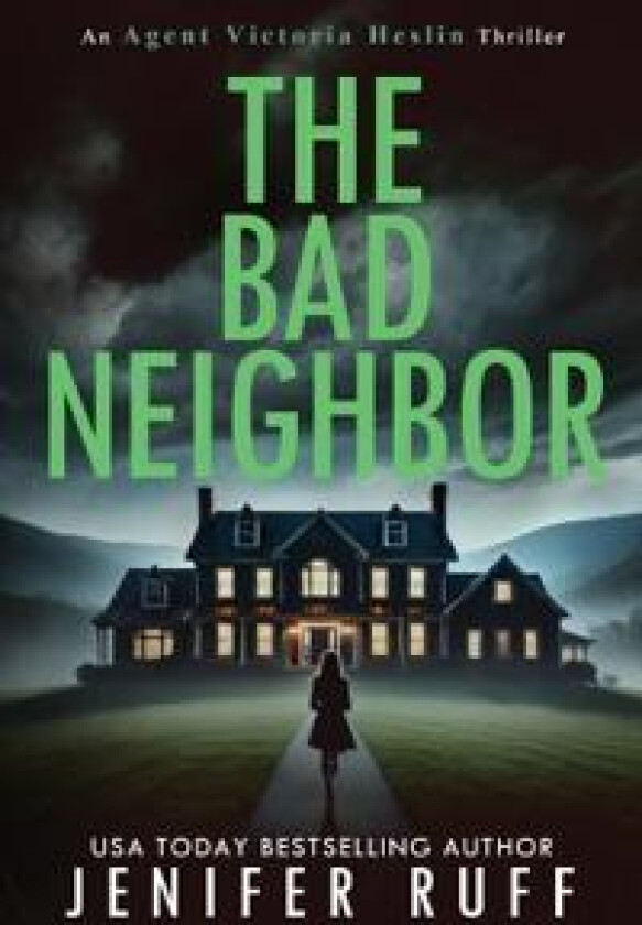 The Bad Neighbor