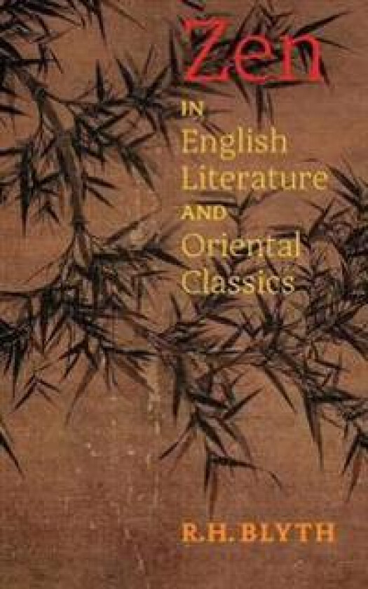 ZEN in English Literature and Oriental Classics