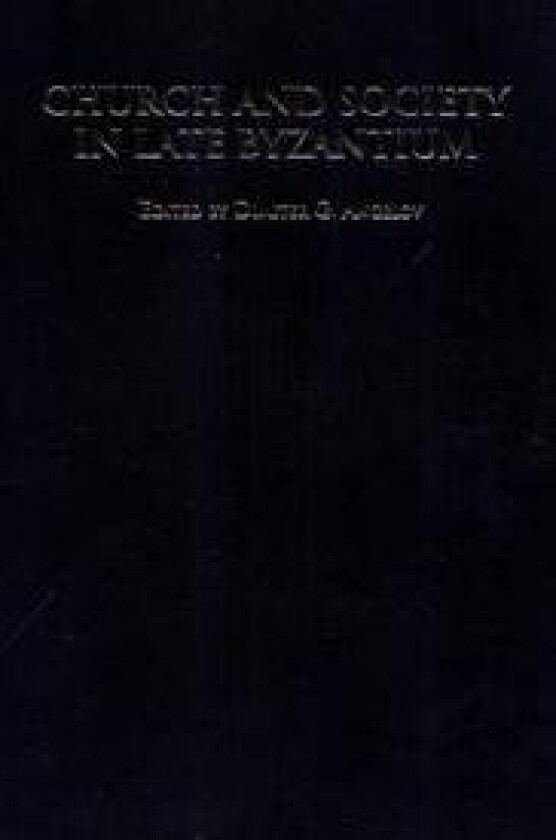 Church and Society in Late Byzantium