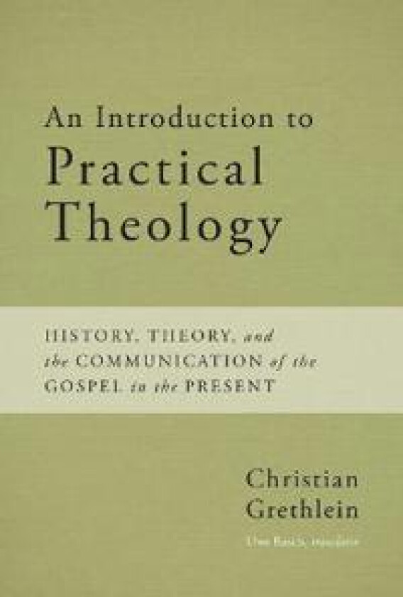 An Introduction to Practical Theology