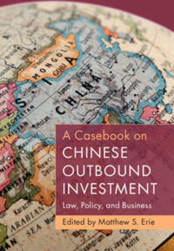 A Casebook on Chinese Outbound Investment