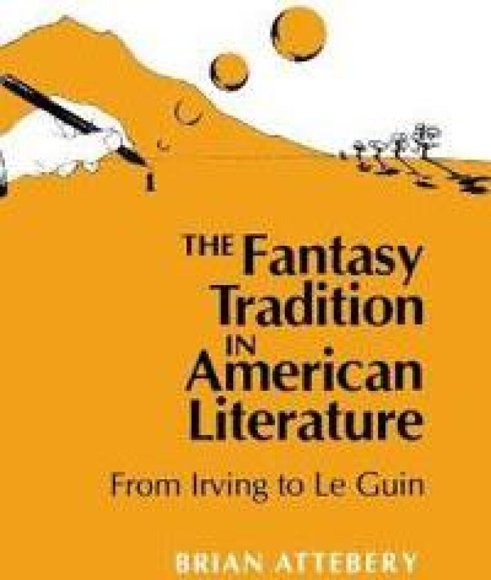 The Fantasy Tradition in American Literature