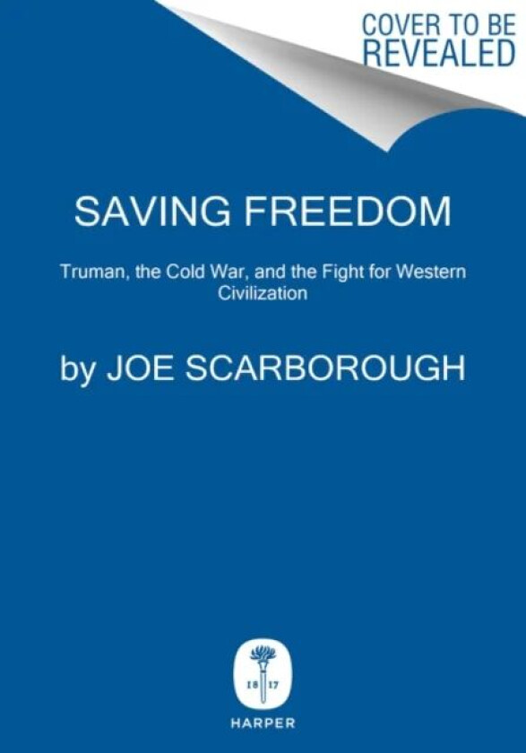 Saving Freedom av Joe Scarborough