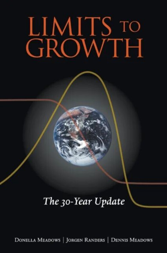 Limits to Growth av Donella Meadows, Jorgen Randers, Dennis Meadows