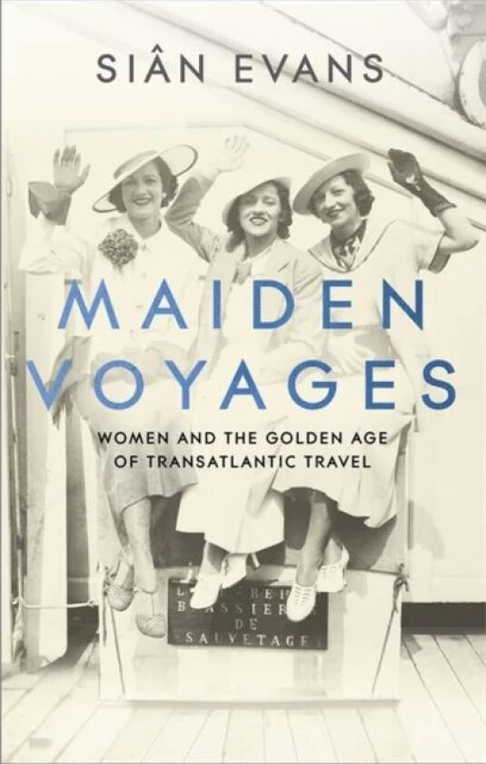 Maiden Voyages av Sian Evans