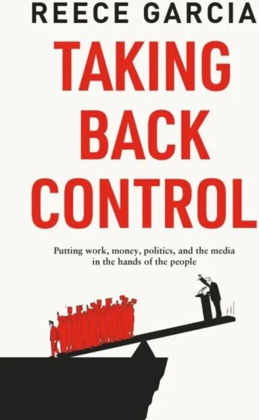 Taking Back Control av Reece Garcia