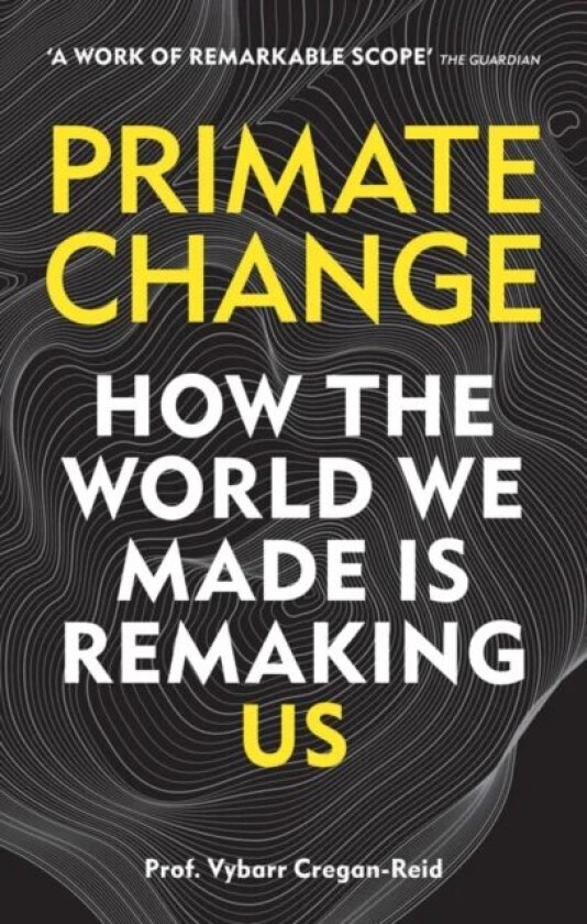Primate Change av Vybarr Cregan-Reid