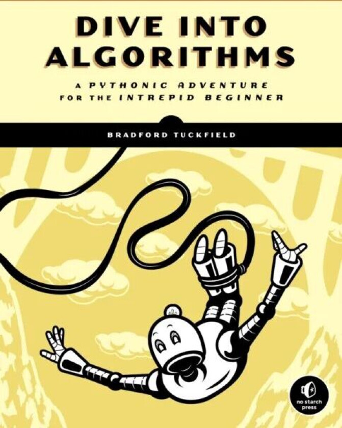 Dive Into Algorithms av Bradford Tuckfield
