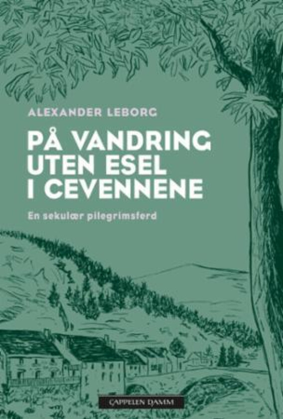 På vandring uten esel i Cevennene av Alexander Leborg