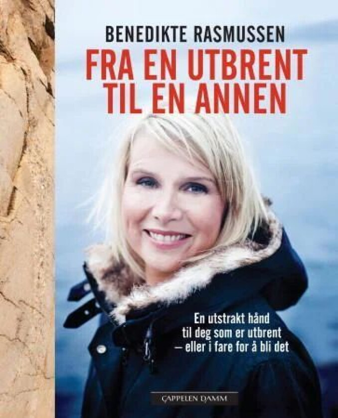 Fra en utbrent til en annen av Benedikte Rasmussen