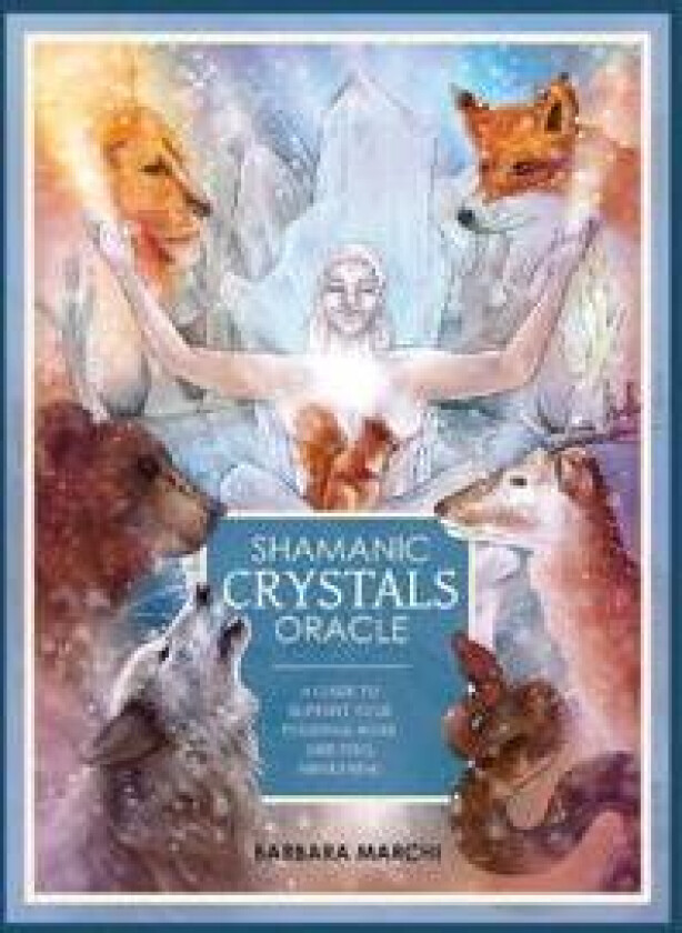Shamanic Crystals Oracle