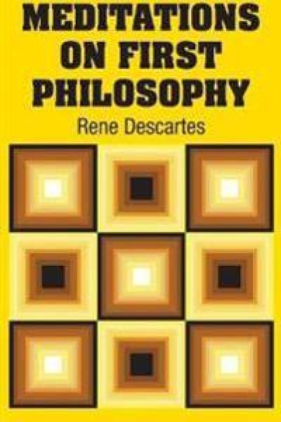 Meditations on First Philosophy