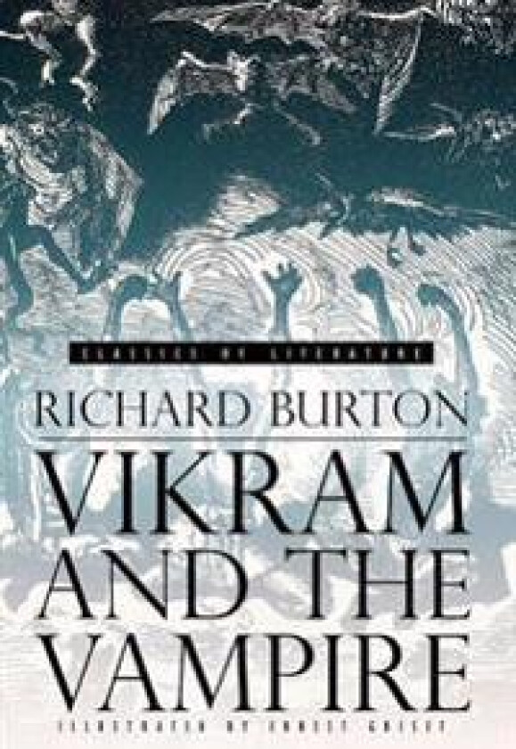 Vikram and the Vampire: Classic Hindu Tales of Adventure, Magic, and Romance (Illustrated)