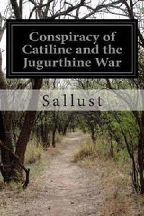 Conspiracy of Catiline and the Jugurthine War