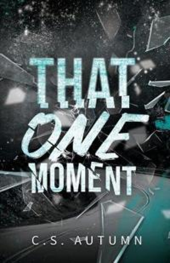 That One Moment