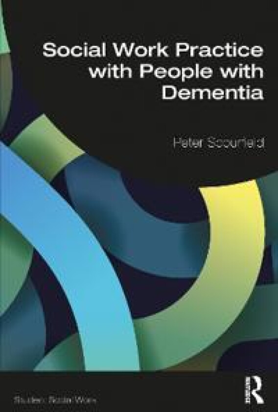 Social Work Practice with People with Dementia