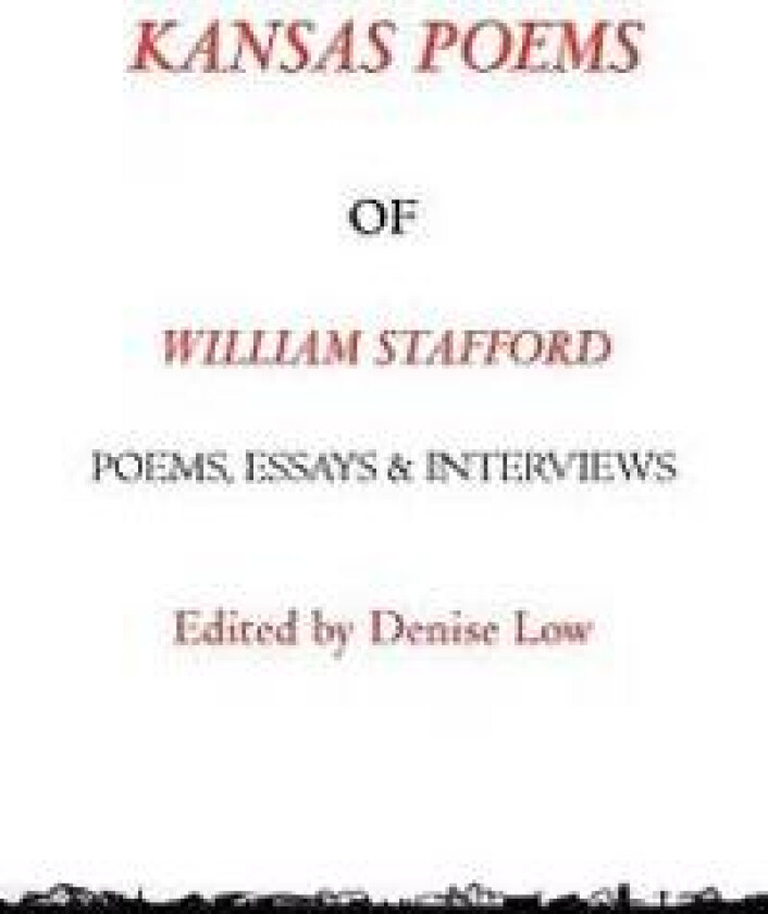 Kansas Poems of William Stafford, 2nd edition
