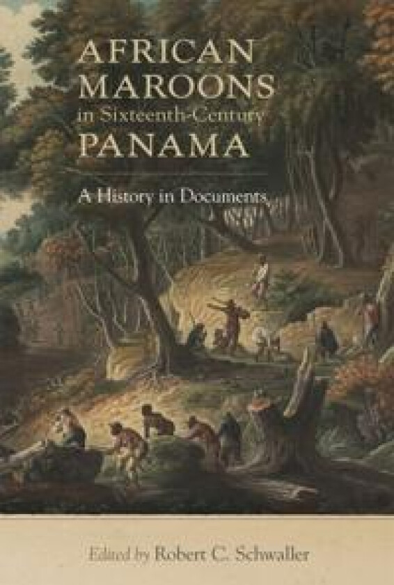 African Maroons in Sixteenth-Century Panama