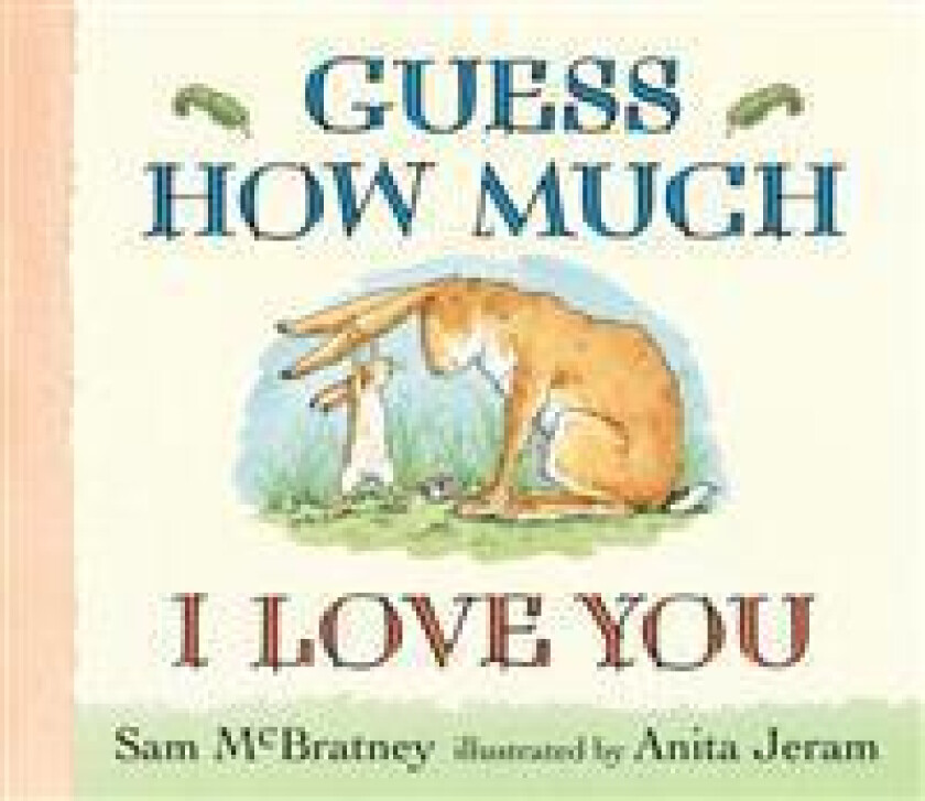 Guess How Much I Love You Oversized Board Book: (A Large Format Edition of the Cherished Classic for Parents & Grandparents to Read to Babies & Toddle