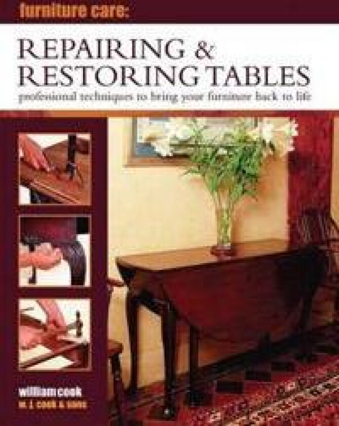 Furniture Care: Repairing & Restoring Tables