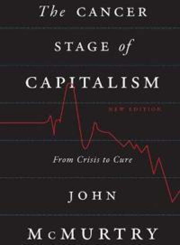 The Cancer Stage of Capitalism