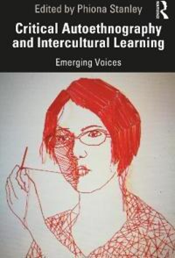 Critical Autoethnography and Intercultural Learning