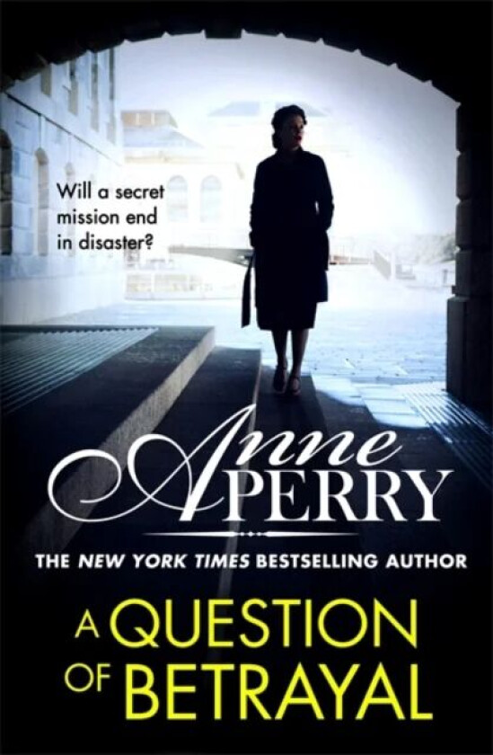 A Question of Betrayal (Elena Standish Book 2) av Anne Perry