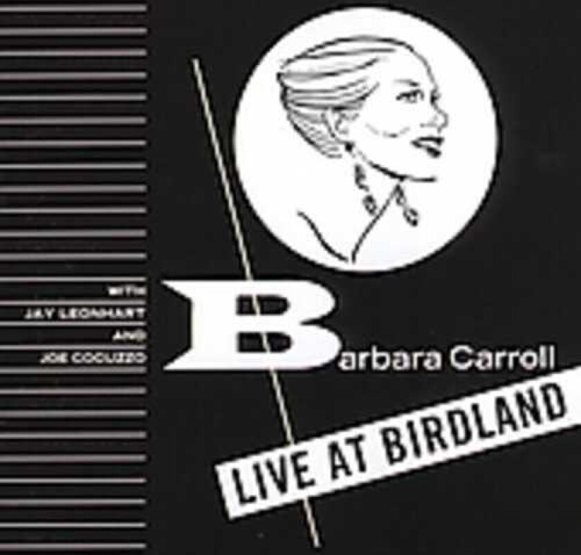 Barbara Carroll Barbara At Birdland CD