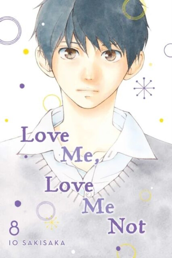 Love Me, Love Me Not, Vol. 8 av Io Sakisaka