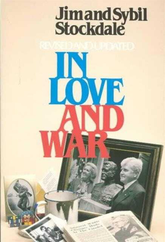 In Love and War The Story of a Family's Ordeal and Sacrifice During the Vietnam War