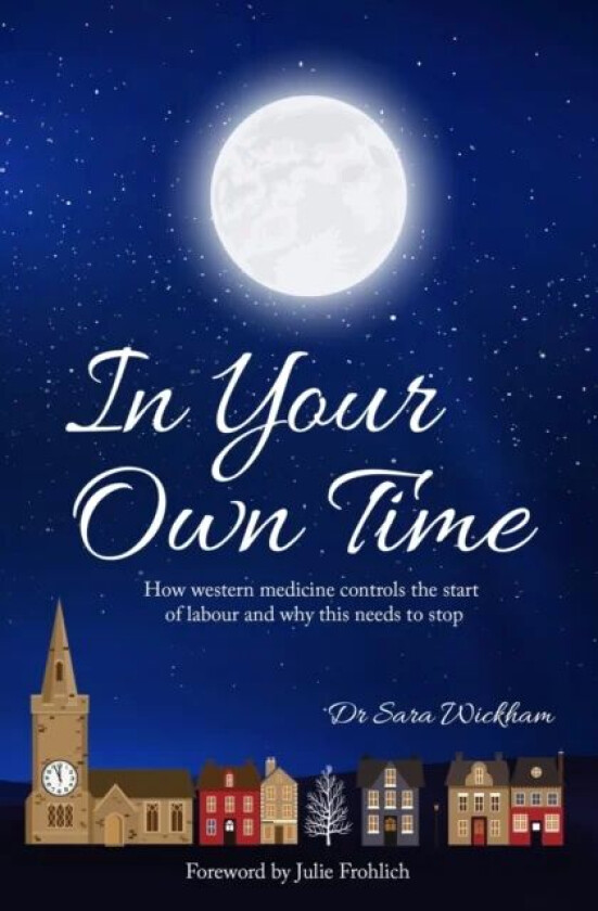 In Your Own Time av Sara Wickham