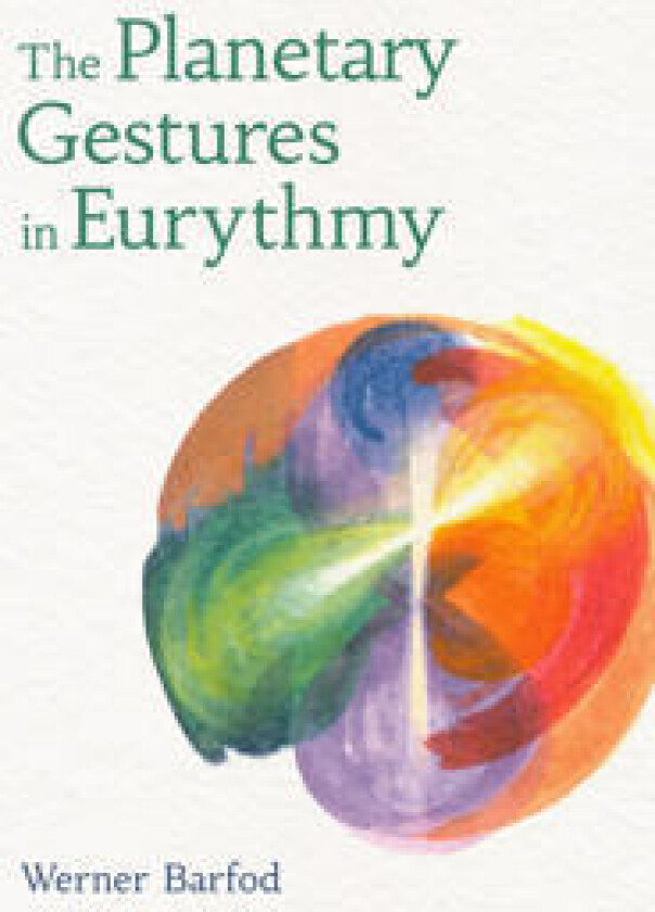 The Planetary Gestures in Eurythmy